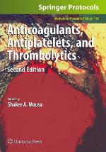 Anticoagulants, Antiplatelets, and Thrombolytics