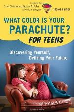 What Color Is Your Parachute? For Teens