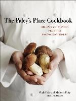 The Paley's Place Cookbook