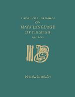 A historical grammar of the Maya language of Yucatan : 1557-2000