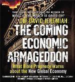 The Coming Economic Armageddon: What Bible Prophecy Warns about the New Global Economy