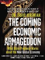 The Coming Economic Armageddon