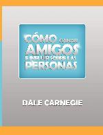 Como ganar amigos y influir sobre las personas (Spanish Edition)