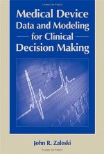 Medical Device Data and Modeling for Clinical Decision Making