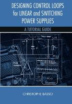 Designing Control Loops for Linear and Switching Power Supplies : a Tutorial Guide.
