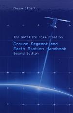 The Satellite Communication Ground Segment and Earth Station Handbook