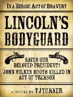 Lincoln's Bodyguard