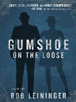 Gumshoe on the Loose