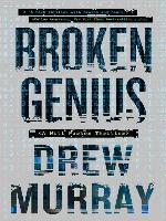 Broken Genius