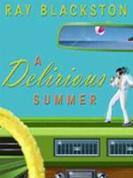A Delirious Summer