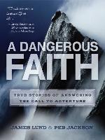 A Dangerous Faith