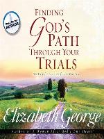 Finding God's Path Through Your Trials
