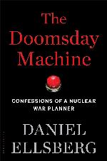 The Doomsday Machine: Confessions of a Nuclear War Planner