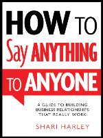 How to Say Anything to Anyone