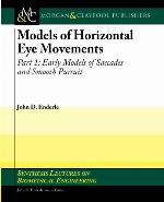 Models of Horizontal Eye Movements, Part I