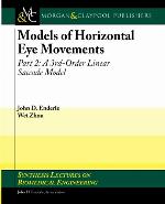 Models of Horizontal Eye Movements, Part II