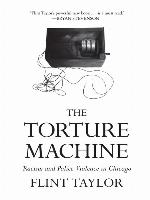 The Torture Machine