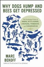 Why Dogs Hump and Bees Get Depressed