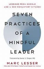 Seven Practices of a Mindful Leader
