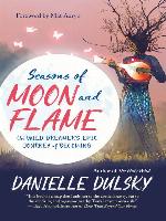 Seasons of Moon and Flame