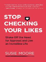 Stop Checking Your Likes