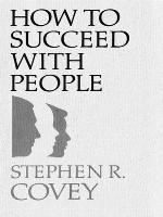 How to Succeed with People
