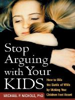 Stop Arguing with Your Kids