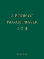 A Book of Pagan Prayer