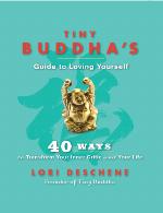 Tiny Buddha's Guide to Loving Yourself
