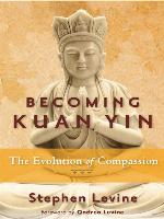 Becoming Kuan Yin