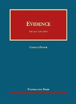 Evidence (University Casebook Series)