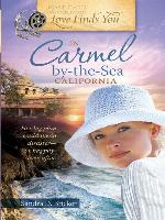 Love Finds You in Carmel By-the-Sea, California