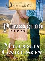 Love Finds You in Pendleton, Oregon