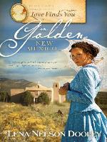 Love Finds You in Golden, New Mexico