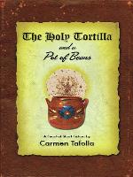 The Holy Tortilla and a Pot of Beans