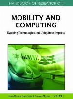 Handbook of Research on Mobility and Computing 2 Volume Set