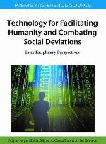 Technology for Facilitating Humanity and Combating Social Deviations