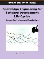Knowledge Engineering for Software Development Life Cycles