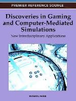 Discoveries in Gaming and Computer-Mediated Simulations