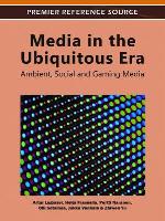 Media in the Ubiquitous Era