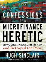 Confessions of a Microfinance Heretic