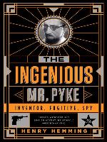 The Ingenious Mr. Pyke