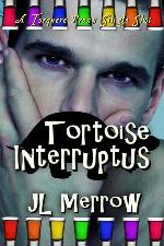 Tortoise Interruptus