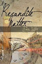 A Recondite Matter