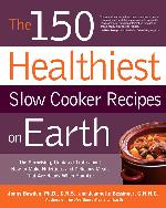 The 150 Healthiest Slow Cooker Recipes on Earth