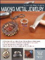 The Complete Photo Guide to Making Metal Jewelry