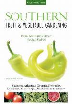 Southern Fruit &amp; Vegetable Gardening