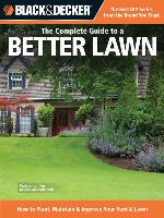 Black & Decker the Complete Guide to a Better Lawn
