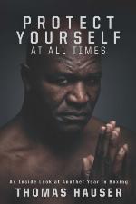 Protect yourself at all times : an inside look at another year in boxing