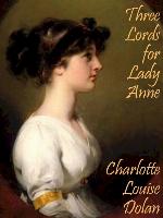 Three Lords for Lady Anne